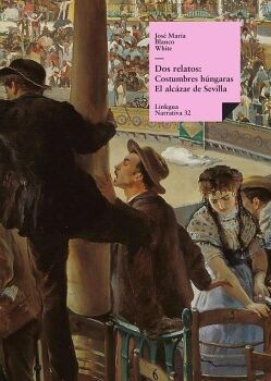 DOS RELATOS: COSTUMBRES H�NGARAS Y EL ALC�ZAR DE SEVILLA