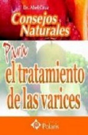 CONSEJOS NATURALES -TRATAMIENTO DE LAS VARICES-