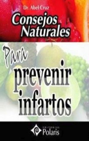 CONSEJOS NATURALES -PREVENIR INFARTOS-