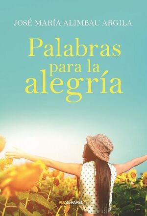 PALABRAS PARA LA ALEGR�A