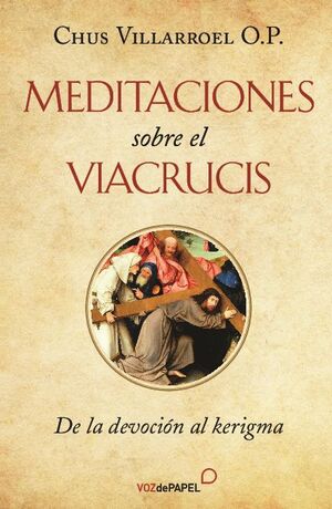 MEDITACIONES SOBRE EL VIACRUCIS