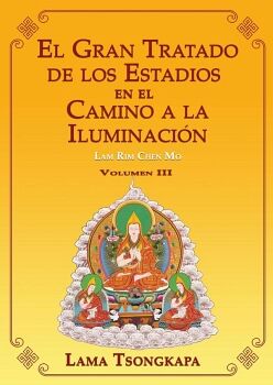 EL GRAN TRATADO DE LOS ESTADIOS EN EL CAMINO A LA ILUMINACIN. VOLUMEN III