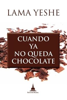 CUANDO YA NO QUEDA CHOCOLATE