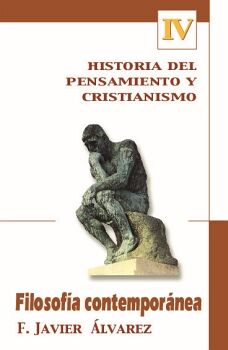 FILOSOF�A CONTEMPOR�NEA HISTORIA DEL PENSAMIENTO Y CRISTIANISMO IV