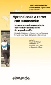 APRENDIENDO A CORRER CON AUTONOMA. BUSCANDO UN RITMO CONSTANTE Y SOSTENIBLE EN ESFUERZOS DE LARGA DURACIN