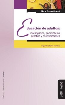 EDUCACIN DE ADULTOS: INVESTIGACIN, PARTICIPACIN, DESAFOS Y CONTRADICCIONES