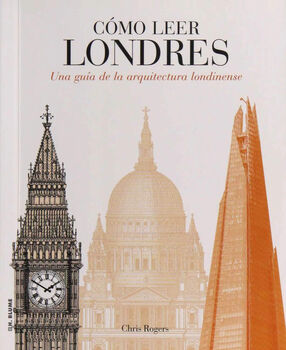 CMO LEER LONDRES -UNA GUA DE LA ARQUITECTURA LONDINENSE-