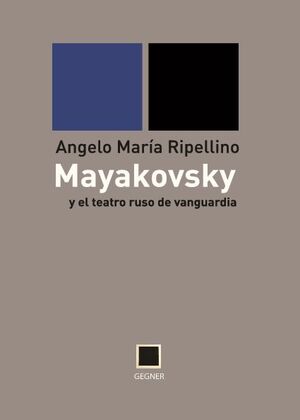 MAYAKOVSKY Y EL TEATRO RUSO DE VANGUARDIA