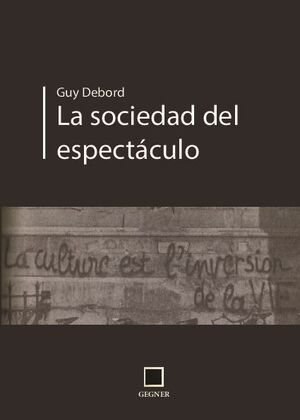 LA SOCIEDAD DEL ESPECTCULO