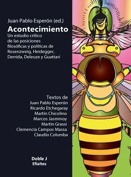 ACONTECIMIENTO. UN ESTUDIO CRTICO DE LAS POSICIONES FILOSFICAS Y POLTICAS DE ROSENZWEIG, HEIDEGGER, DERRIDA, DELEUZE