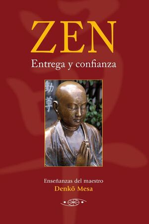 ZEN. ENTREGA Y CONFIANZA