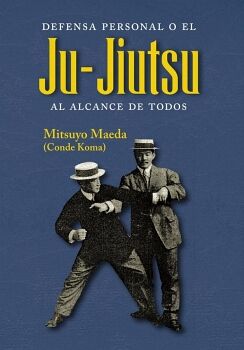 DEFENSA PERSONAL O EL JU-JIUTSU AL ALCANCE DE TODOS