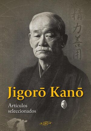 JIGORO KANO. ARTCULOS SELECCIONADOS