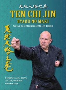TENCHIJIN RYAKU NO MAKI. NOTAS DE ENTRENAMIENTO EN JAP�N (115GR)
