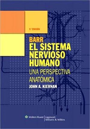 BARR EL SISTEMA NERVIOSO HUMANO 9ED.