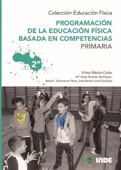 PROGRAMACIN DE LA EDUCACIN FSICA BASADA EN COMPETENCIAS. PRIMARIA. 2