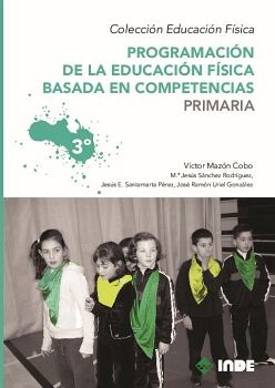 PROGRAMACIN DE LA EDUCACIN FSICA BASADA EN COMPETENCIAS. PRIMARIA. 3