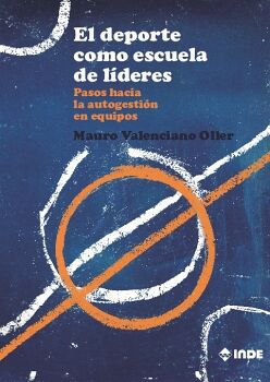 EL DEPORTE COMO ESCUELA DE L�DERES