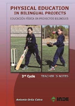 PHYSICAL EDUCATION IN BILINGUAL PROJECTS. 3RD CYCLE/ EDUCACIN FSICA EN PROYECTOS BILINGES. TERCER CICLO
