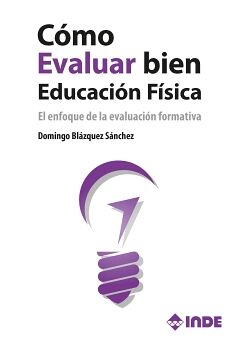 C�MO EVALUAR BIEN EN EDUCACI�N F�SICA