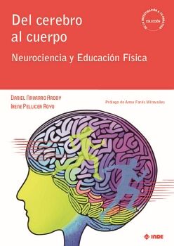DEL CEREBRO AL CUERPO. NEUROCIENCIA Y EDUCACIN FSICA