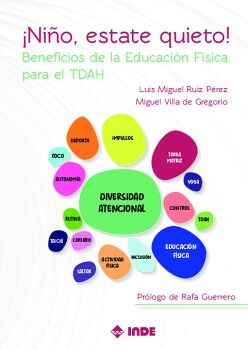 �NI�O, ESTATE QUIETO! BENEFICIOS DE LA EDUCACI�N F�SICA PARA EL TDAH