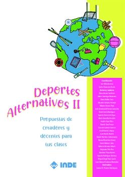 DEPORTES ALTERNATIVOS II. PROPUESTAS DE CREADORES Y DOCENTES PARA TUS CLASES