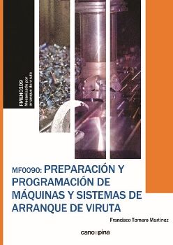 PREPARACI�N Y PROGRAMACI�N DE M�QUINAS Y SISTEMAS DE ARRANQUE DE VIRUTA