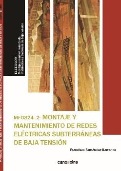 MONTAJE Y MANTENIMIENTO DE REDES ELCTRICAS SUBTERRNEAS DE BAJA TENSIN