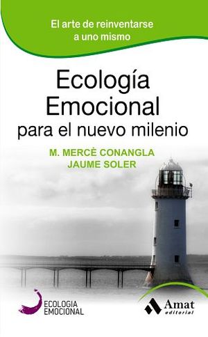 ECOLOGA EMOCIONAL PARA EL NUEVO MILENIO