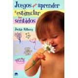 JUEGOS PARA APRENDER Y ESTIMULAR LOS SENTIDOS