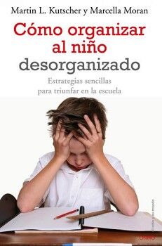 C�MO ORGANIZAR AL NI�O DESORGANIZADO
