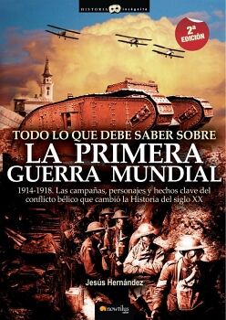 TODO LO QUE DEBE SABER SOBRE LA 1� GUERRA MUNDIAL