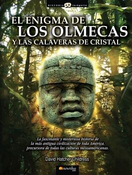 EL ENIGMA DE LOS OLMECAS Y LAS CALAVERAS DE CRISTAL