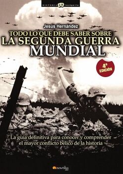 TODO LO QUE DEBE SABER SOBRE LA 2� GUERRA MUNDIAL