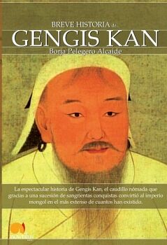 BREVE HISTORIA DE GENGIS KAN Y EL PUEBLO MONGOL