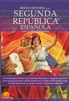 BREVE HISTORIA DE LA SEGUNDA REP�BLICA ESPA�OLA