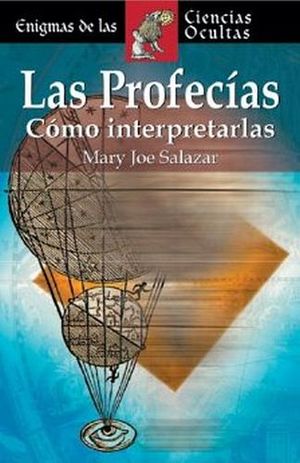 PROFECIAS, LAS (CIENCIAS OCULTAS)