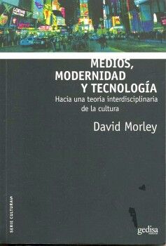 MEDIOS, MODERNIDAD Y TECNOLOG�AS