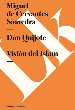DON QUIJOTE. VISIN DEL ISLAM