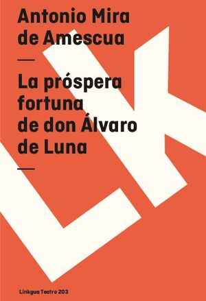 LA PRSPERA FORTUNA DE DON LVARO DE LUNA