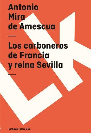 LOS CARBONEROS DE FRANCIA Y REINA SEVILLA