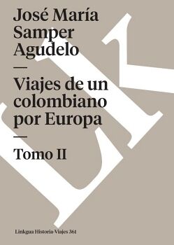 VIAJES DE UN COLOMBIANO POR EUROPA II