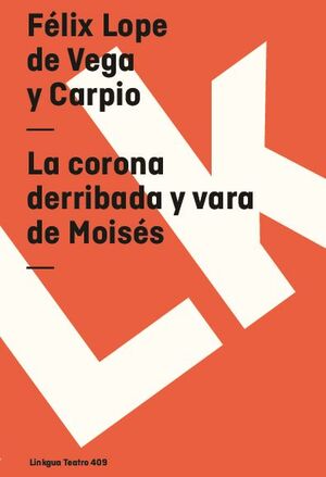 LA CORONA DERRIBADA Y VARA DE MOISS