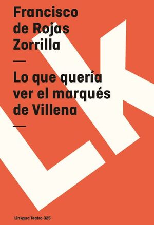 LO QUE QUER�A VER EL MARQU�S DE VILLENA
