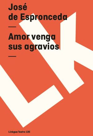 AMOR VENGA SUS AGRAVIOS