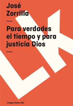 PARA VERDADES EL TIEMPO Y PARA JUSTICIA DIOS