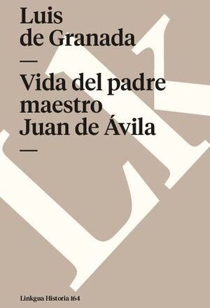 VIDA DEL PADRE MAESTRO JUAN DE �VILA