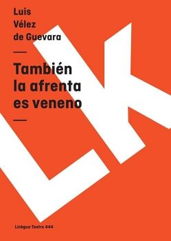 TAMBI�N LA AFRENTA ES VENENO