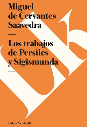 LOS TRABAJOS DE PERSILES Y SIGISMUNDA